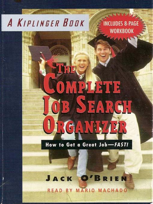 Title details for Kiplinger's Complete Job Search Organizer by Jack O'Brien - Available